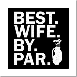 Best Wife By Par Posters and Art